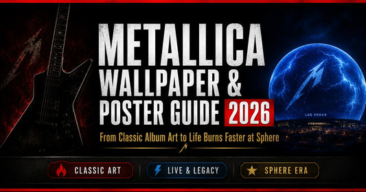 Best Metallica Wallpaper & Poster Guide 2026: From Classic Album Art to Life Burns Faster at Sphere