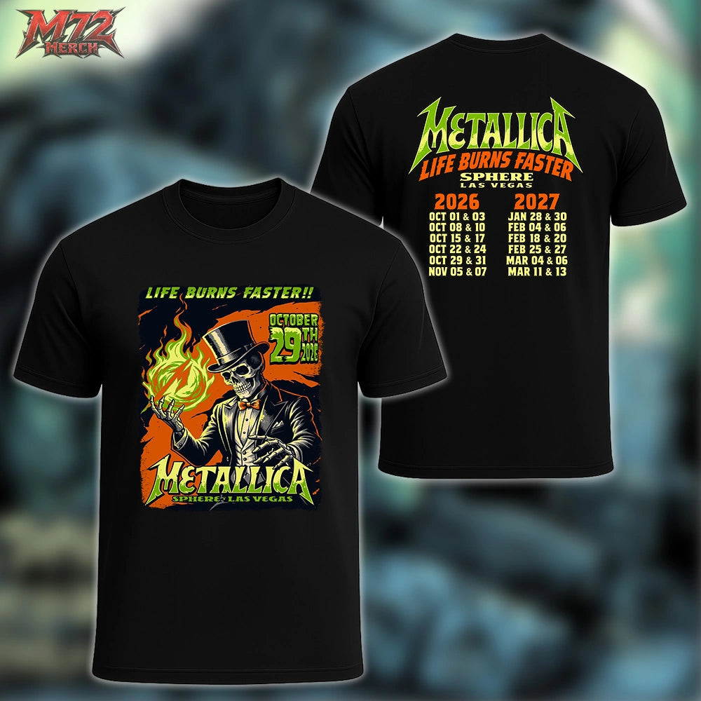 Metallica Life Burns Faster October 29 2026 Sphere Las Vegas United States 2 Side T-Shirt by Mark5 featuring Skeleton Magician artwork with green flames on the front and Sphere Las Vegas 2026–2027 residency dates on the back.
